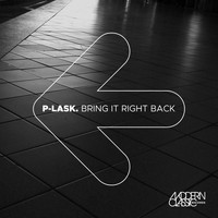 P-Lask - Bring It Right Back