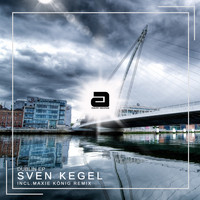 Sven Kegel - Dublin EP