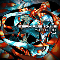 Zephirus Kane - Voodoo Juice