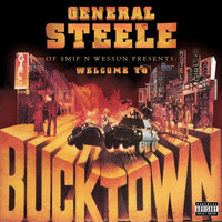 General Steele - Welcome to Bucktown (Explicit)