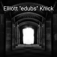 Elliott "edubs" Knick / - Obsession