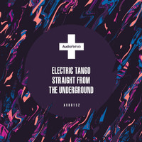 Electric Tango - Straight From The Underground