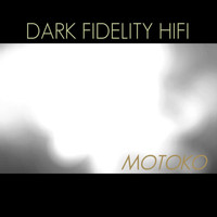 DARK FIDELITY HIFI / - Motoko