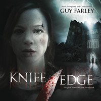 Guy Farley - Knife Edge (Original Motion Picture Soundtrack)