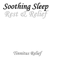 Tinnitus Relief / - Soothing Sleep Rest & Relief