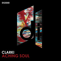 Clarki - Aching Soul
