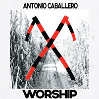 Antonio Caballero - Worship