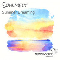 Soulmelt - Summer Dreaming