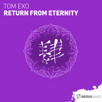 Tom Exo - Return From Eternity