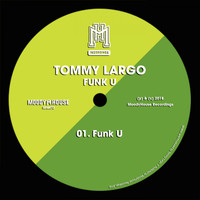 Tommy Largo - Funk U