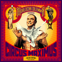 Morlockk Dilemma - Circus Maximus (10 Jahre Remaster) (10 Jahre Remaster)