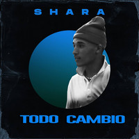 Shara - Todo Cambió (Explicit)