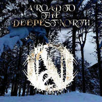 One - A Road to the Deepest North