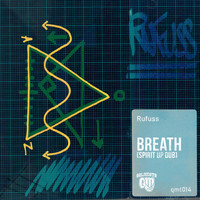 Rufuss - Breath (Spirit Up Dub) (Spirit Up Dub)
