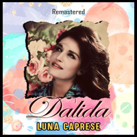 Dalida - Luna Caprese (Remastered)