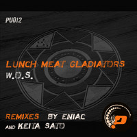 Lunch Meat Gladiators - W.O.S.