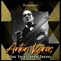 Anton Karas - The Third Man Theme (Remastered)