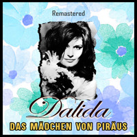 Dalida - Das Mädchen von Piräus (Remastered)
