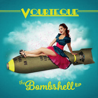 Vourteque - The Bombshell EP