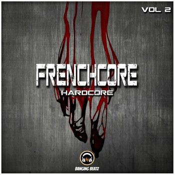 Various Artists - Frenchcore, Hardcore, Vol. 2 (Explicit)