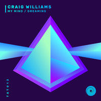 Craig Williams - My Mind / Dreaming