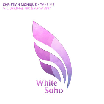 Christian Monique - Take Me
