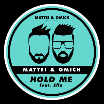 Mattei & Omich feat. Ella - Hold Me