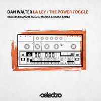 Dan Walter - La Ley: Power Toggle EP