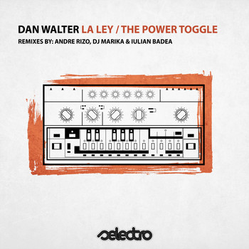 Dan Walter - La Ley: Power Toggle EP