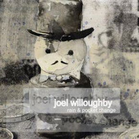 Joel Willoughby - Rain & Pocket Change