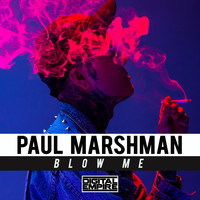 Paul Marshman - Blow Me (Explicit)