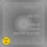Gray Mentality - Dark Planet