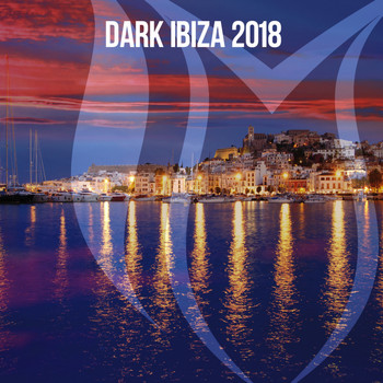 Various Artists - Dark Ibiza 2018