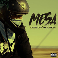 Mesa - Ides of March (Explicit)