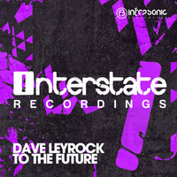 Dave Leyrock - To The Future