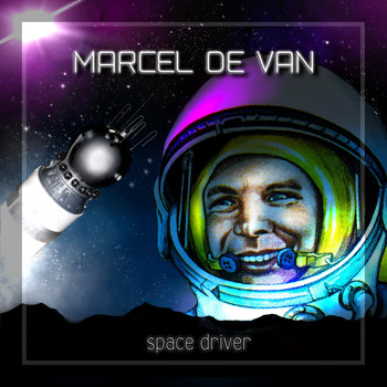 Marcel de Van - Space Driver