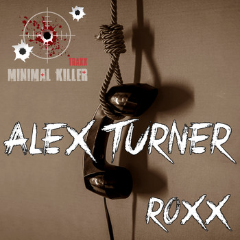 Alex Turner - Roxx
