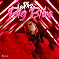 Larose - Big Bike (Explicit)