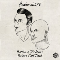 Bollen & Fichtner - Better Call Paul