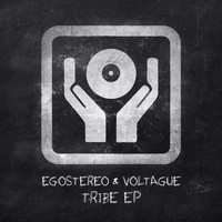 Voltague, Egostereo - Tribe