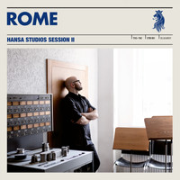 Rome - Hansa Studios Session II (Live)