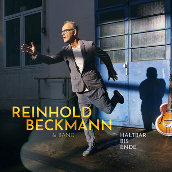 Reinhold Beckmann & Band - Haltbar bis Ende