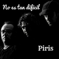Piris - No es tan dificil