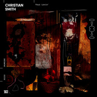 Christian Smith - Your Lovin'