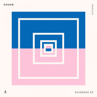 Dosem - Evidence - EP