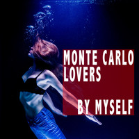Monte Carlo Lovers - By Myself
