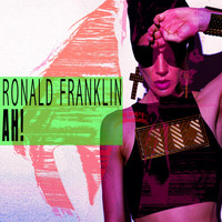 Ronald Franklin - Ah!