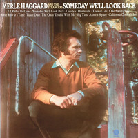 Merle Haggard, The Strangers - Someday We'll Look Back