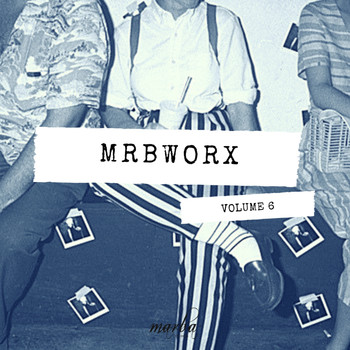 Various Artists - MRBWORX, Vol. 6