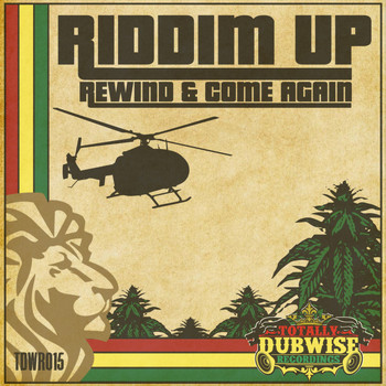 Various Artists - Totally Dubwise Presents: Riddim Up Rewind & Come Again"